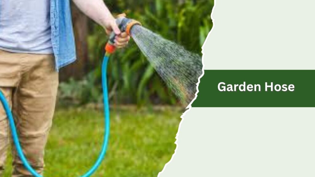 Garden Hose